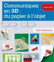 Communiquez En 3d : Du Papier À L'Objet
