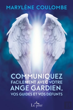 Bertrand.pt - Communiquez Facilement Avec Votre Ange Gardien, Vos Guides Et Vos Défunts