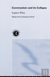 Communism And Its Collapse