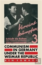 Communism In Germany Under The Weimar Republic