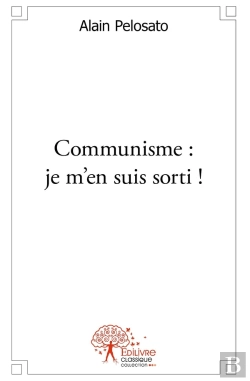 Bertrand.pt - Communisme : Je M'En Suis Sorti !