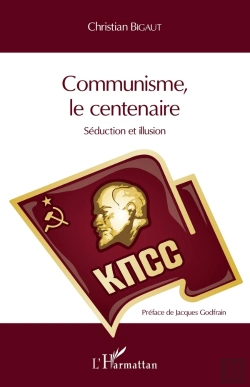 Bertrand.pt - Communisme, Le Centenaire ; Séduction Et Illusion