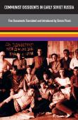 Communist Dissidents In Early Soviet Russia