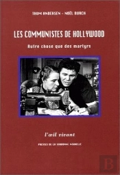 Communistes De Hollywood (Les) : Autre Chose Que Des Martyrs