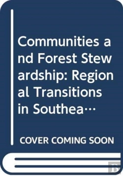 Bertrand.pt - Communities And Forest Stewardship: Regional Transitions In Southeast Asia