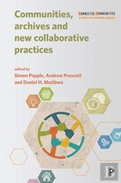 Communities, Archives And New Collaborative Practices