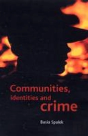 Communities, Identities And Crime