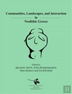 Bertrand.pt - Communities, Landscapes, And Interaction In Neolithic Greece