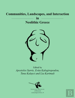 Bertrand.pt - Communities, Landscapes, And Interaction In Neolithic Greece