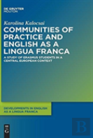 Communities Of Practice And English As A Lingua Franca