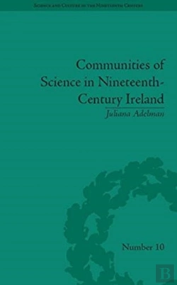 Bertrand.pt - Communities Of Science In Nineteenth-Century Ireland