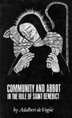 Bertrand.pt - Community And Abbot In The Rule Of Saint Benedict