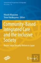 Community-Based Integrated Care And The Inclusive Society