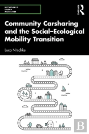 Community Carsharing And The Social-Ecological Mobility Transition