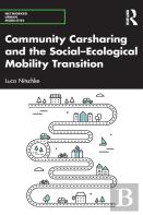Community Carsharing And The Socialâ€“Ecological Mobility Transition
