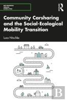 Community Carsharing And The Socialâ€“Ecological Mobility Transition