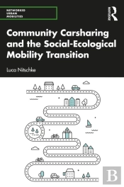 Community Carsharing And The Socialâ€“Ecological Mobility Transition