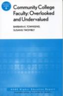 Community College Faculty, Overlooked And Undervalued
