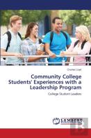Community College Students' Experiences With A Leadership Program