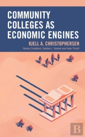 Community Colleges As Economic Engines