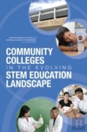 Community Colleges In The Evolving Stem Education Landscape