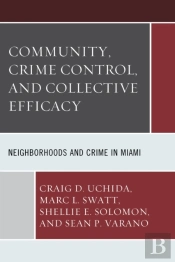 Community, Crime Control, And Collective Efficacy