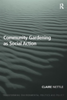 Community Gardening As Social Action
