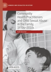 Community Health Practitioners And Child Sexual Abuse In The Family, 1970s-2010s