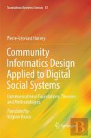 Community Informatics Design Applied To Digital Social Systems