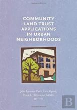 Community Land Trust Applications In Urban Neighborhoods