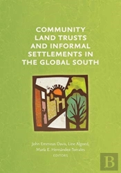 Community Land Trusts And Informal Settlements In The Global South