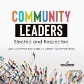 Community Leaders: Elected And Respected