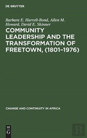 Community Leadership And The Transformation Of Freetown, (1801â€“1976)