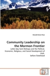 Community Leadership On The Mormon Frontier