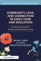 Community, Love, And Connection In Early Care And Education