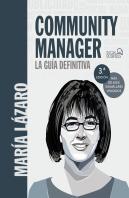 Community Manager. La Guía Definitiva