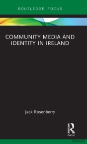 Community Media And Identity In Ireland