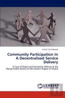 Community Participation In A Decentralised Service Delivery