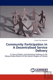 Community Participation In A Decentralised Service Delivery