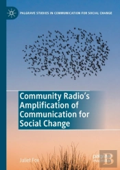 Community Radio'S Amplification Of Communication For Social Change