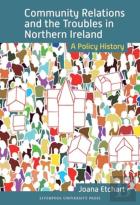 Community Relations And The Troubles In Northern Ireland