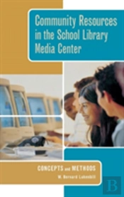 Community Resources In The School Library Media Center