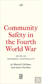 Community Safety In The Fourth World War