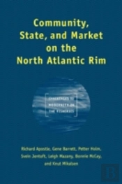 Community, State, And Market On The North Atlantic Rim