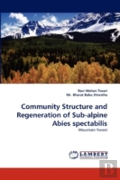 Community Structure And Regeneration Of Sub-Alpine Abies Spectabilis