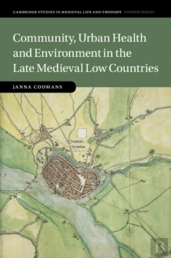 Bertrand.pt - Community, Urban Health And Environment In The Late Medieval Low Countries