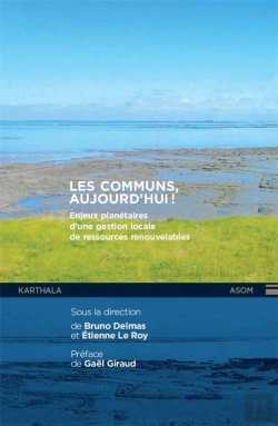 Bertrand.pt - Communs, Aujourd'Hui ! Enjeux Planétaires D'Une Gestion Locale Des Ressources Renouvelables