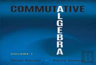 Commutative Algebra Volume 1