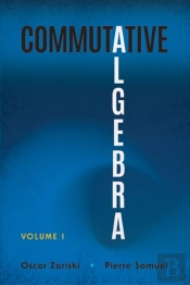 Commutative Algebra Volume 1