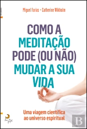 Como a Meditação Pode (ou não) Mudar a Sua Vida